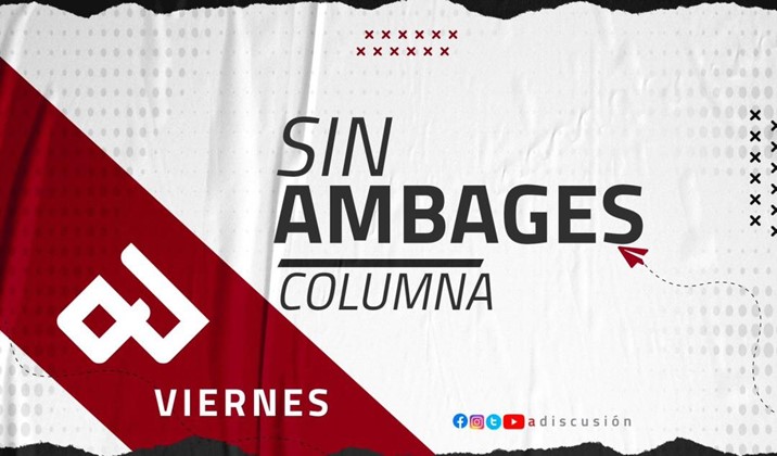 Columna Institucional Sin Ambages Viernes 23